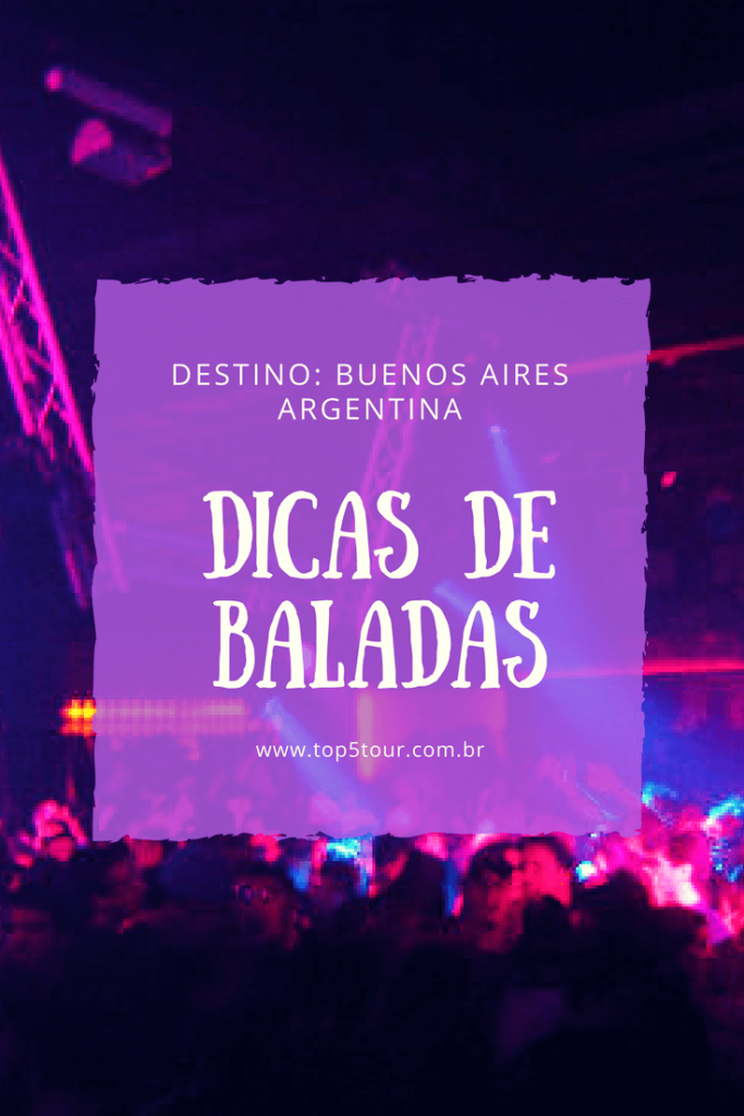 Dicas de baladas em Buenos Aires - Argetina