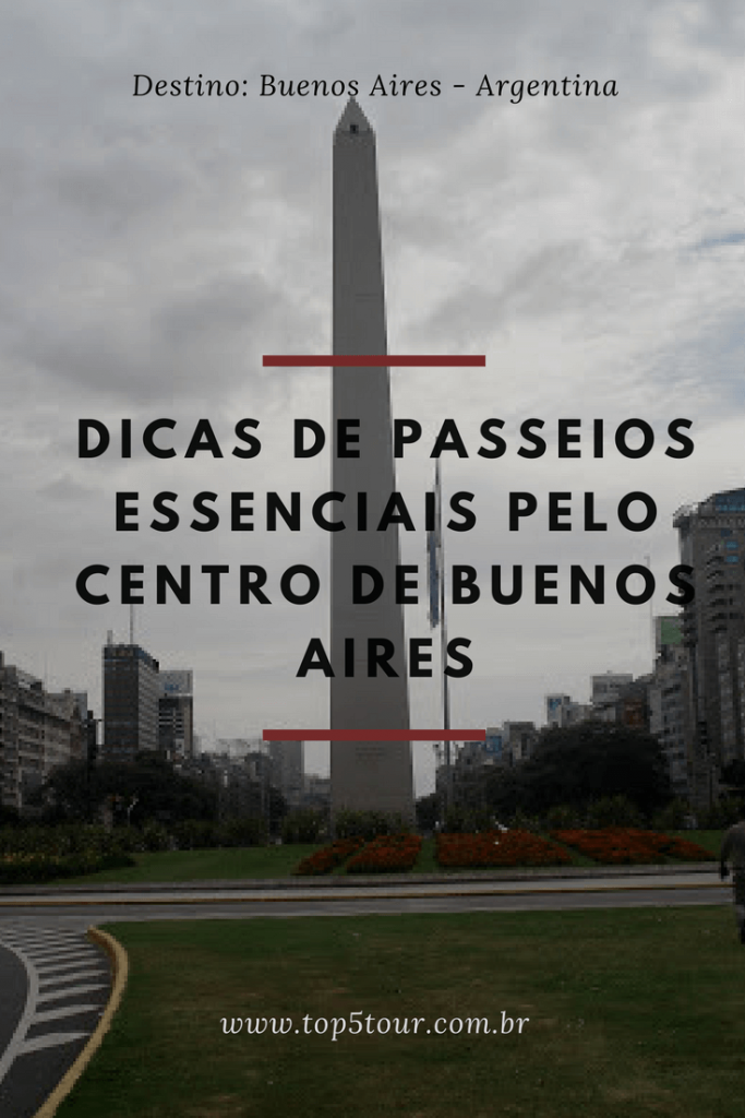 Passeios essenciais pelo Centro de Buenos Aires