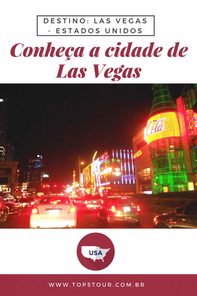 Conheça a cidade de Las Vegas