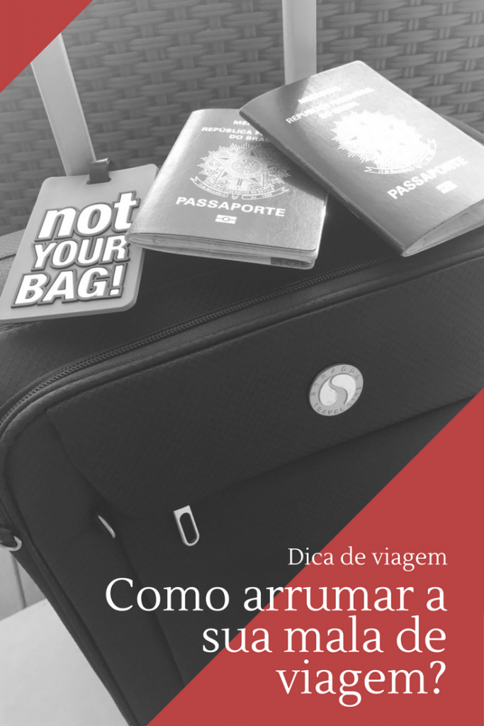 Dicas para arrumar a sua mala de viagem