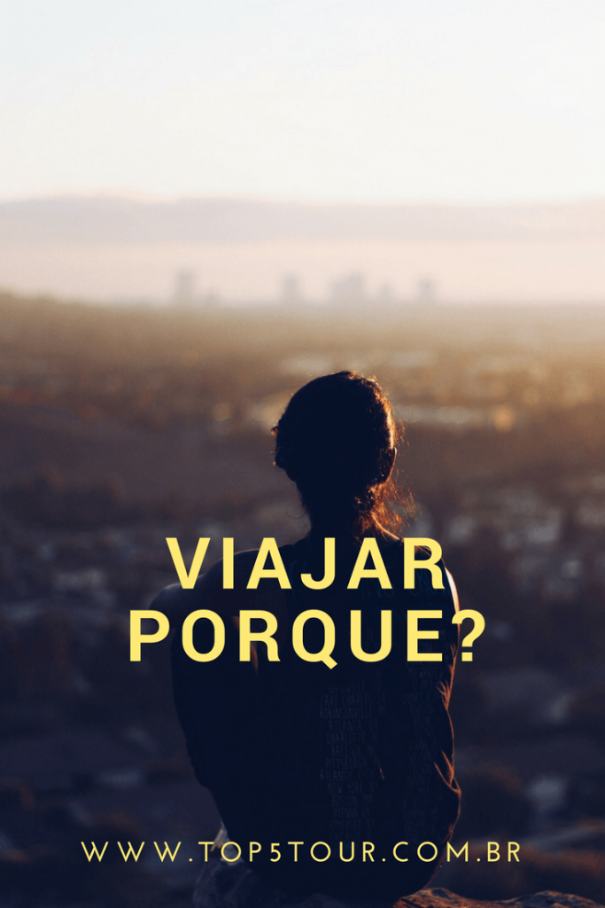 Viajar porque?