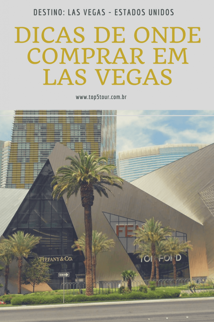 Dicas de onde comprar em Las Vegas