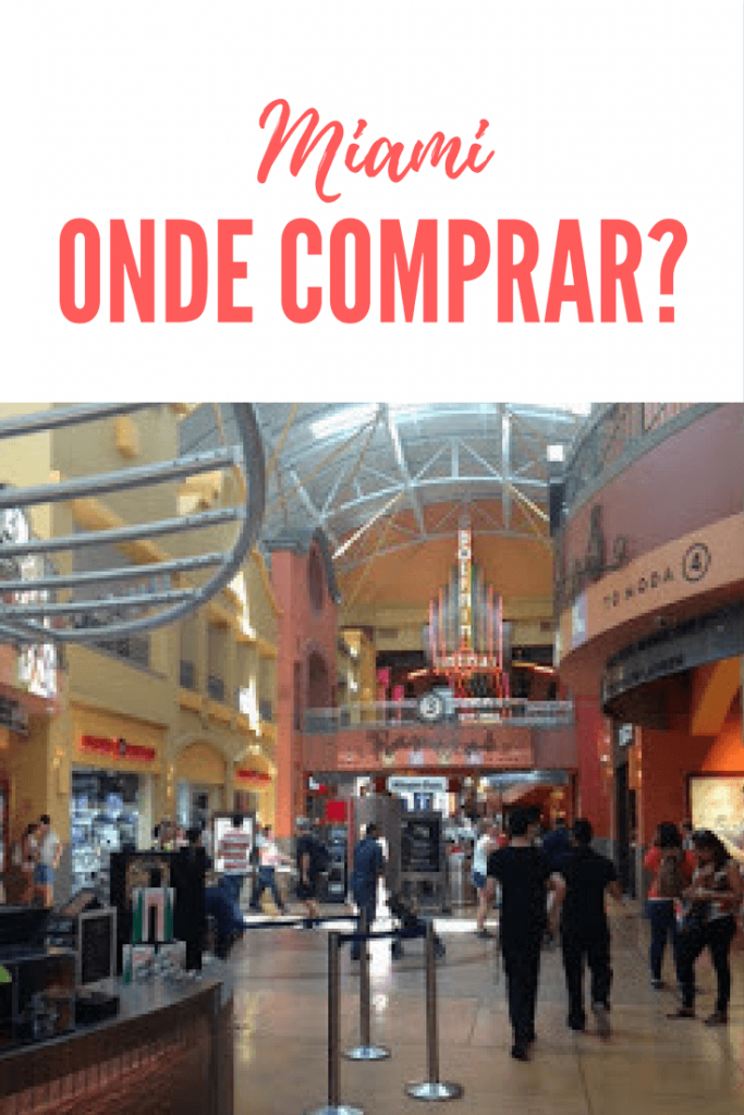 Dicas de onde comprar em Miami