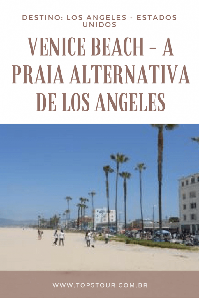 Venice Beach - a praia alternativa de Los Angeles