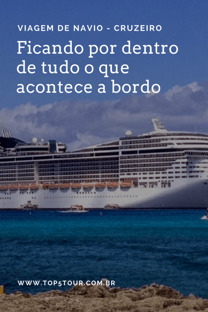 Viagem de navio - ficando por dentro de tudo o que acontece