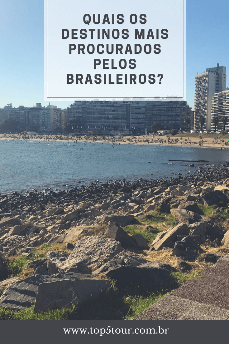 Quais os destinos mais procurados pelos brasileiros?