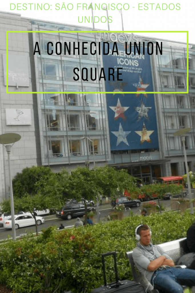 São Francisco e a sua Union Square