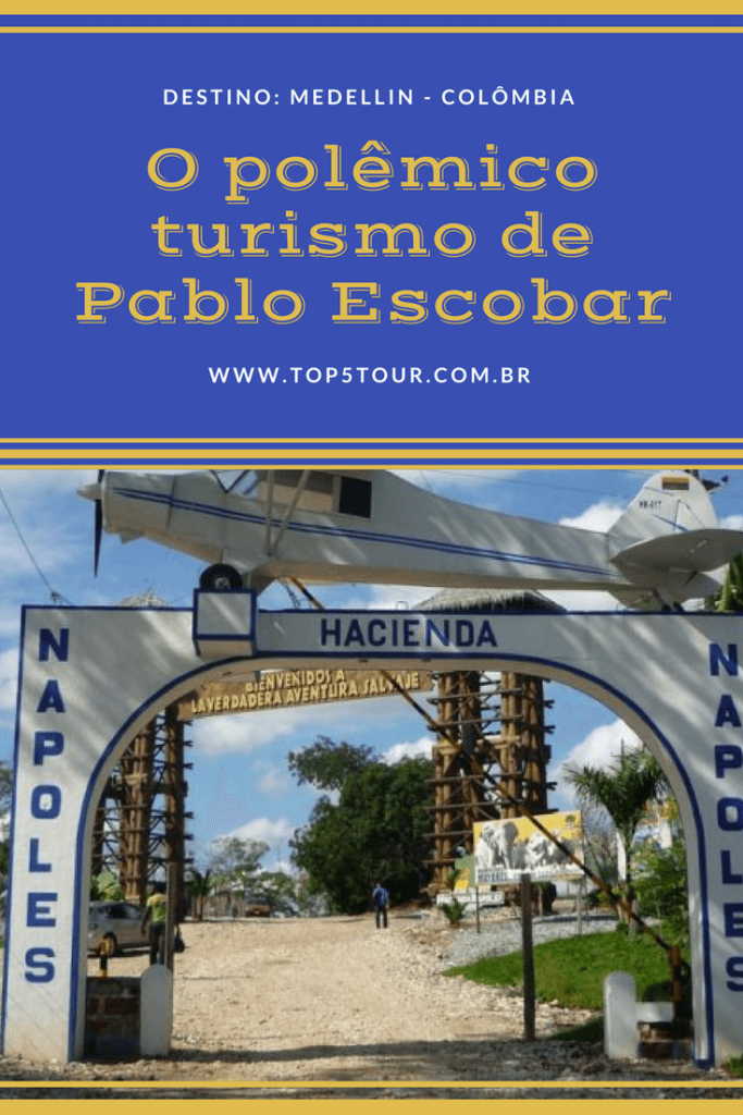 Medellin e o turismo de Pablo Escobar