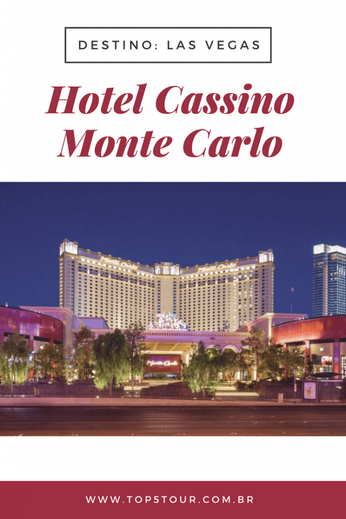 Conheça Hotel Cassino Monte Carlo em Las Vegas