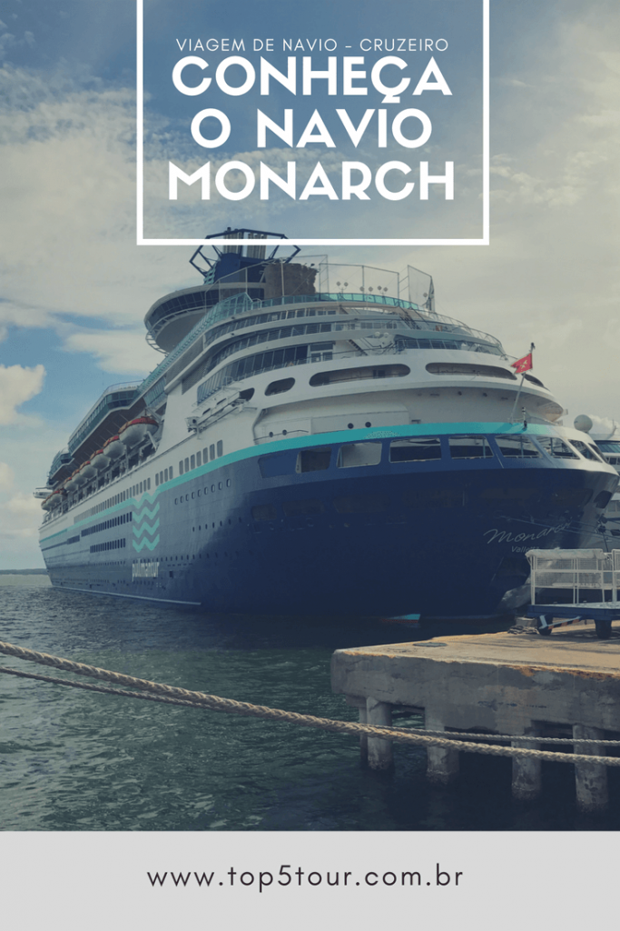 Conheça o Navio Monarch da Pullmantur