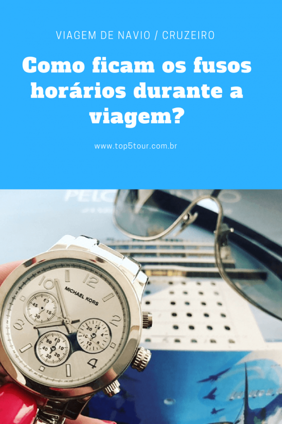 Viagem de navio: como ficam os fusos horários durante a viagem? – Top 5 ...