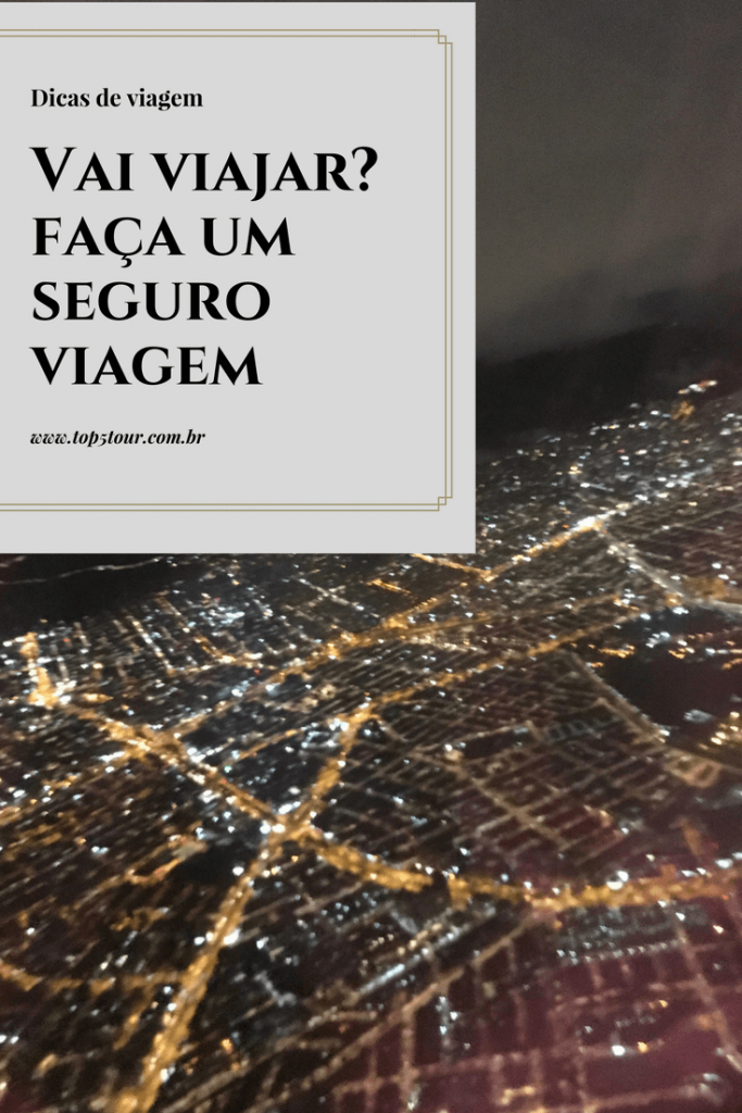 Faça um seguro viagem antes de viajar