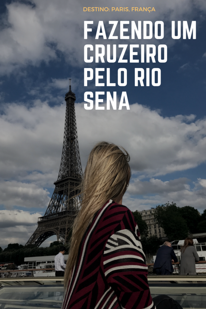 Fazendo um cruzeiro pelo Rio Sena - Paris, França