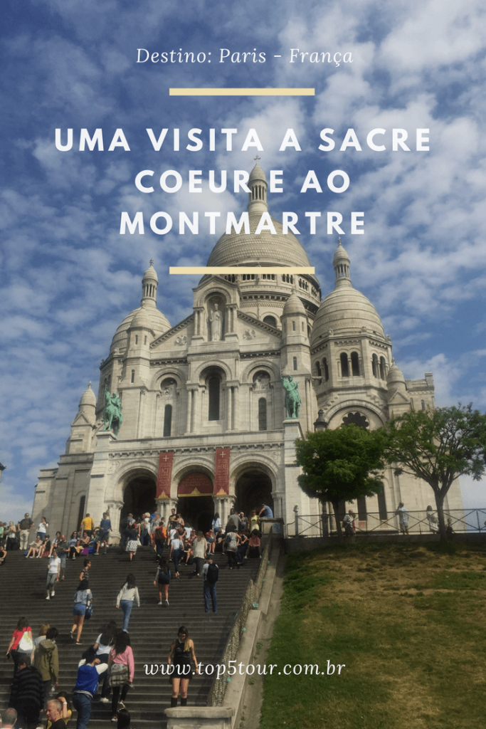 Uma visita a Sacre Coeur e o Montmartre