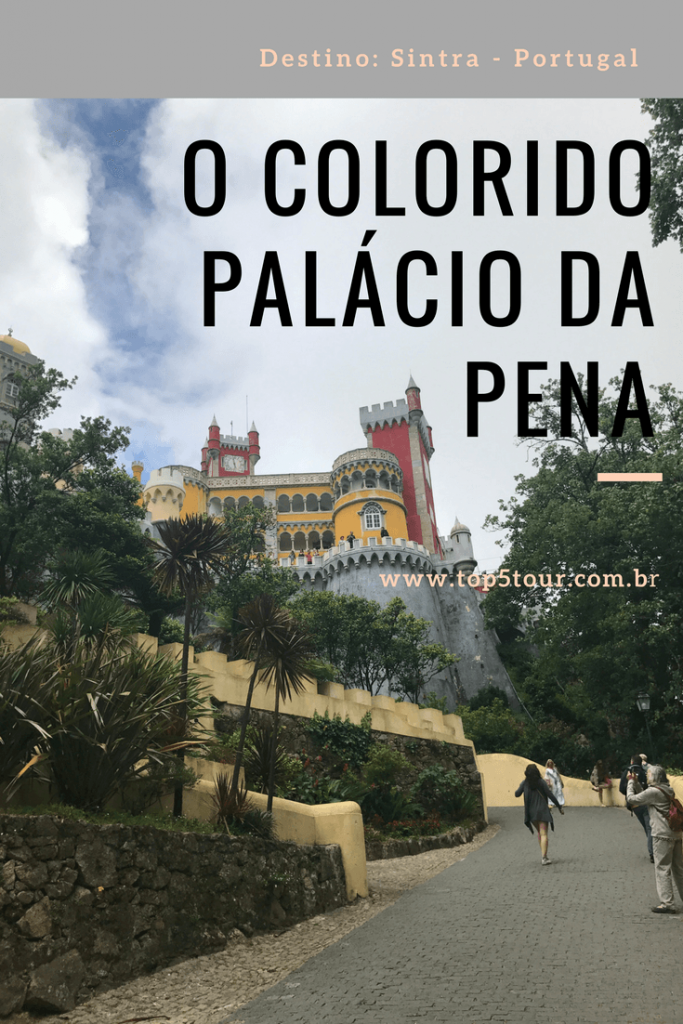 Sintra e o colorido Palácio da Pena