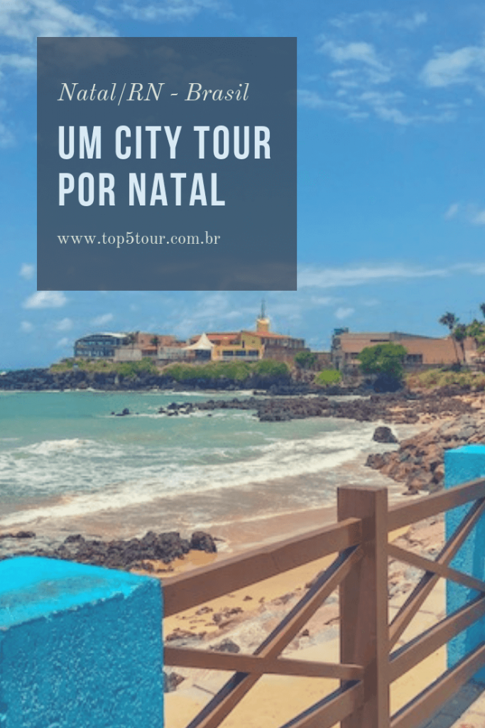 Um city tour por Natal - RN