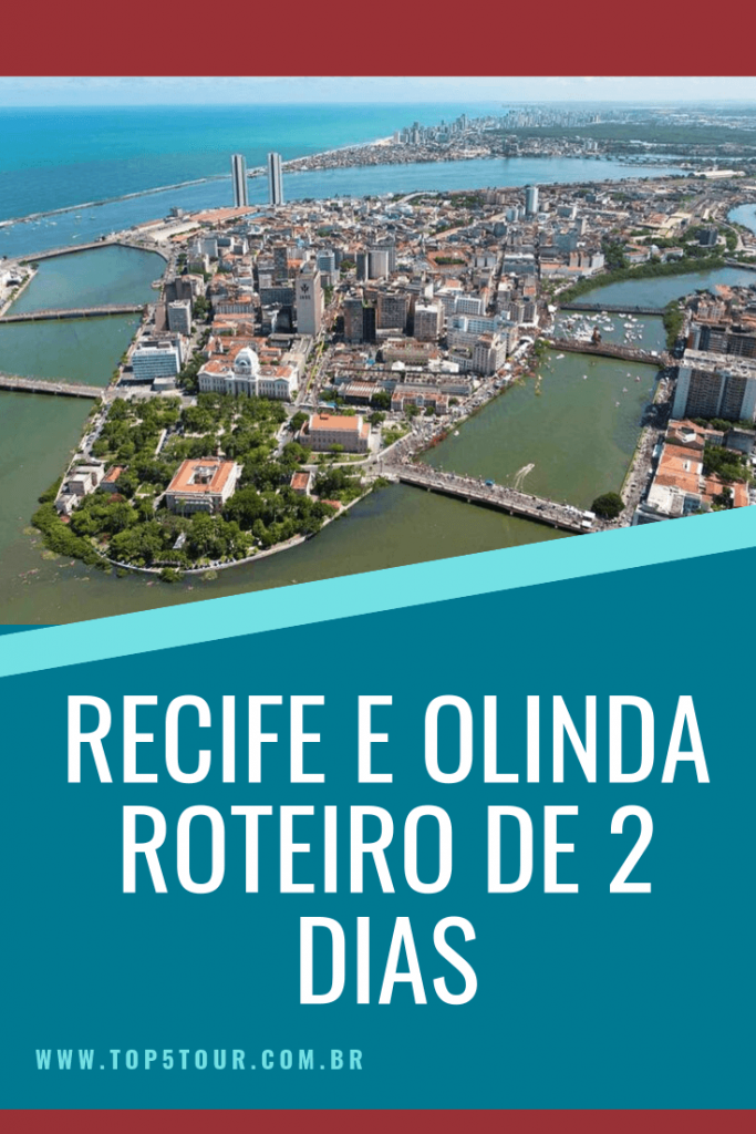 Recife E Olinda Em 2 Dias Roteiro (1)