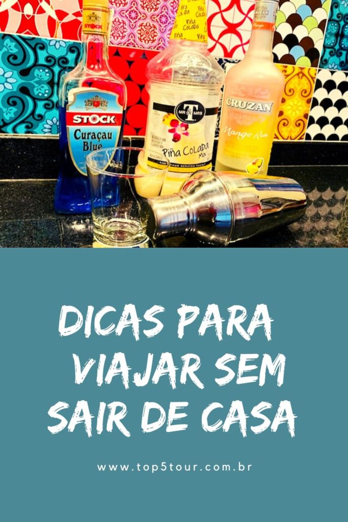 dicas para viajar sem sair de casa