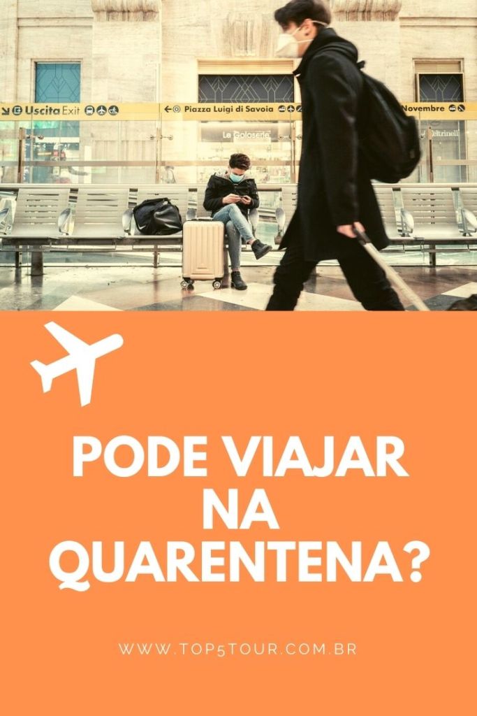 pode viajar na quarentena