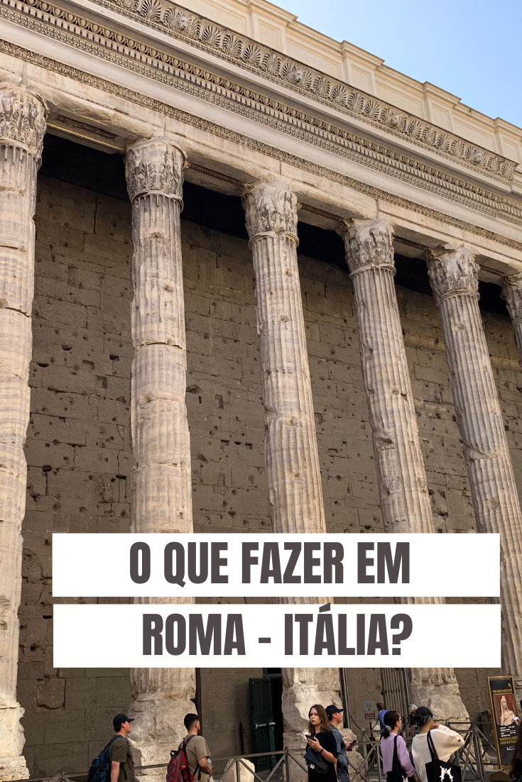 O que fazer em Roma na Itália?