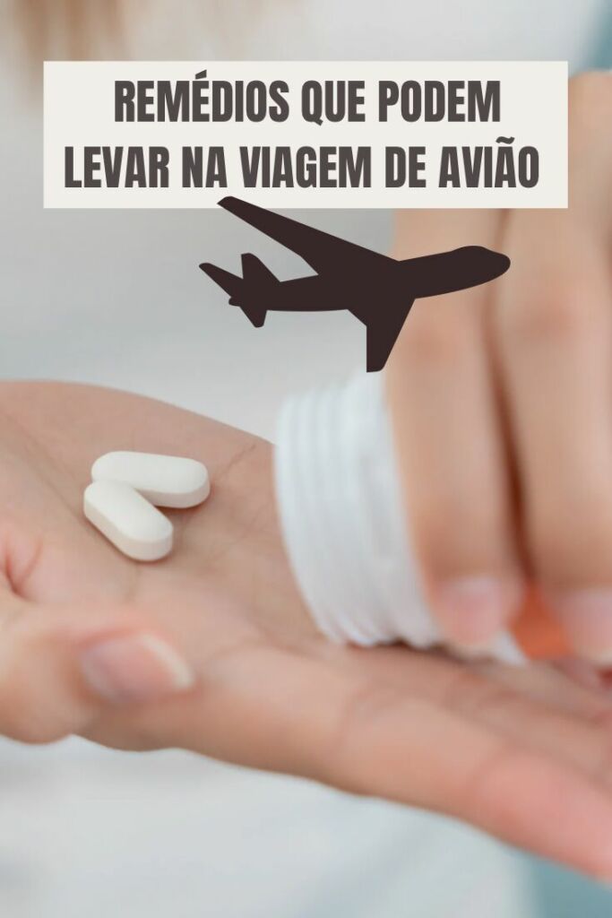 Remédios que podem levar na viagem de avião