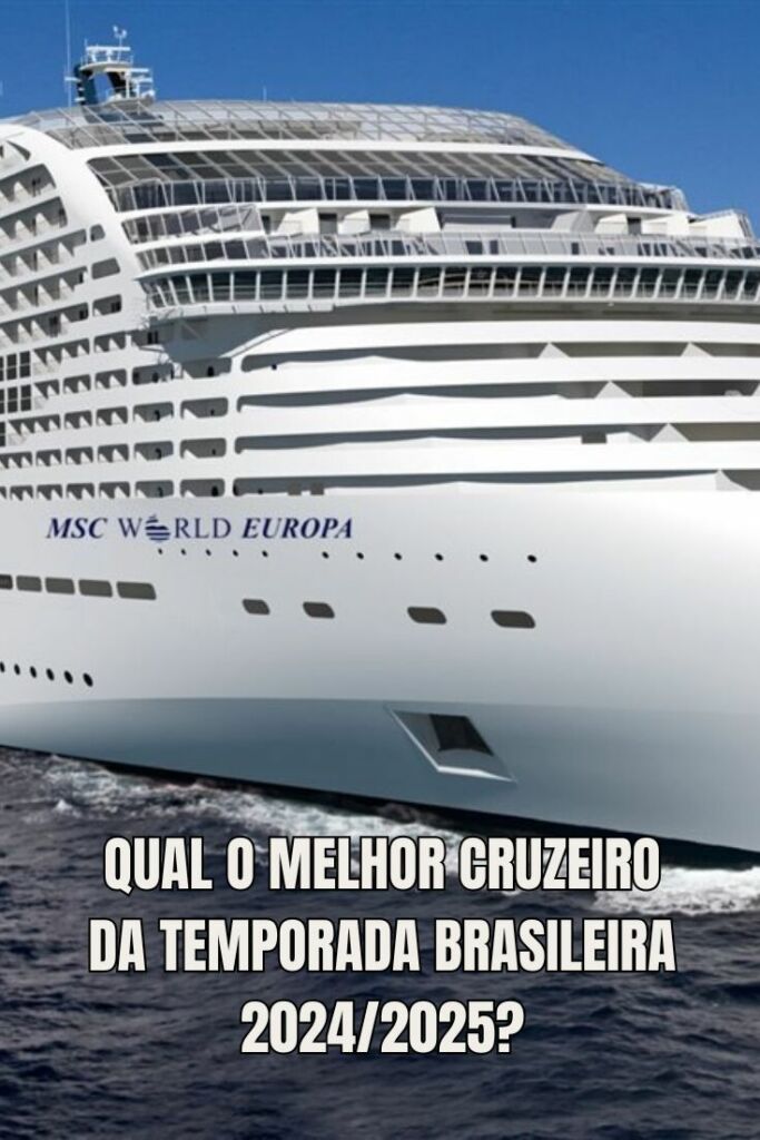Qual o melhor cruzeiro no Brasil na temporada 2024/2025? Top 5 Tour