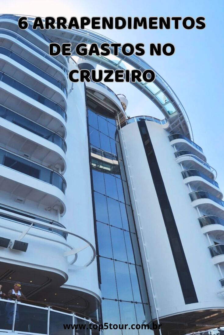 6 arrependimentos de gastos no cruzeiro